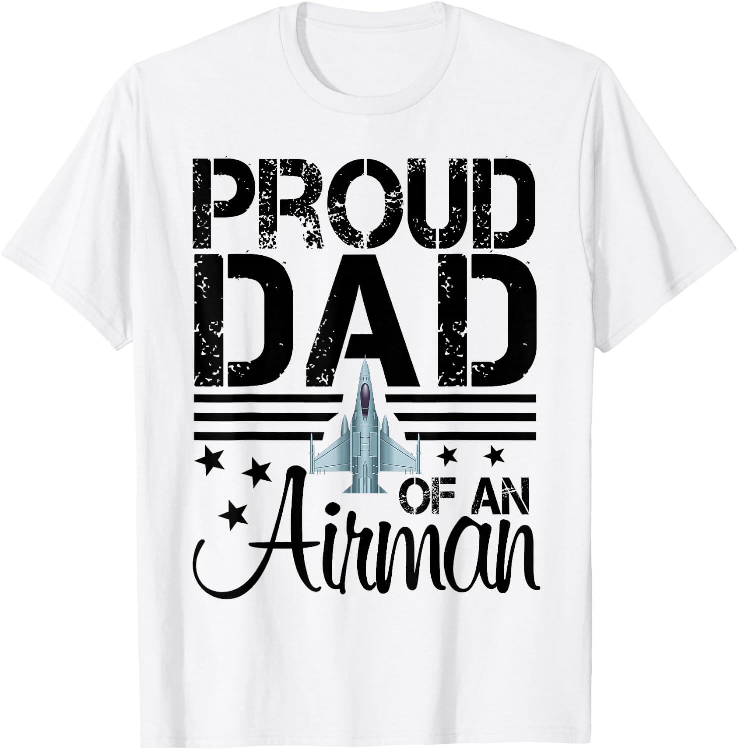 Proud Father of an Airman Jet Plane Pilot T-Shirt - T-Shirt | White