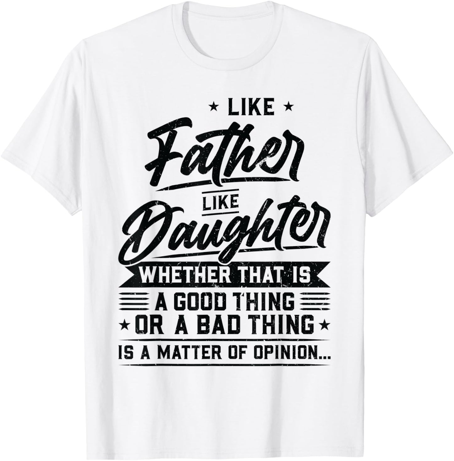 Like Father like Daughter Father T-Shirt - T-Shirt | White