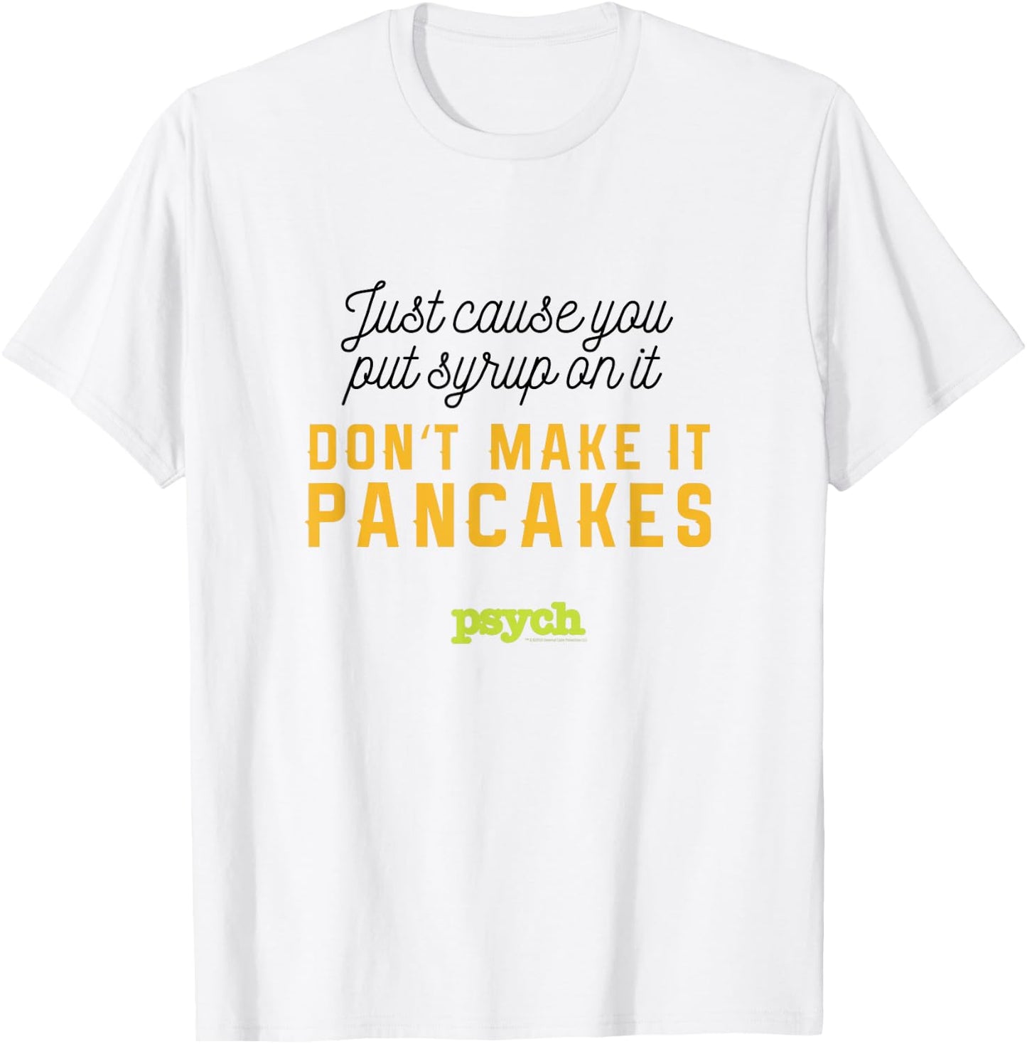 Psych Shawn Spencer Pancakes Standard T-Shirt - T-Shirt | White