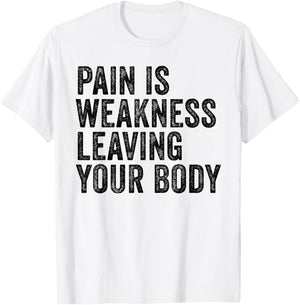 Distressed Pain Is Weakness - Adults - Grey - Small - Modern Letter Print - Short Sleeve - - Pull On - Workout T-Shirt - T-Shirt | White