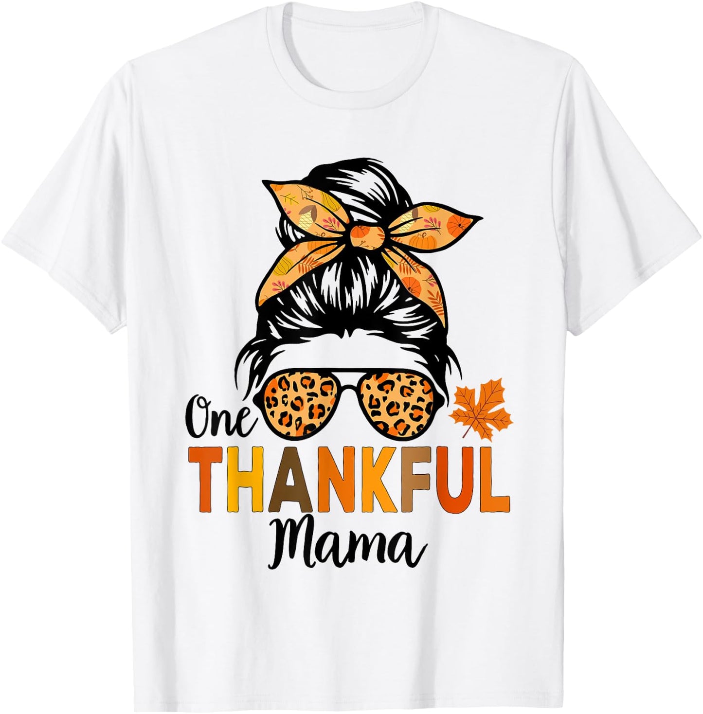 One Thankful Mama Thanksgiving Women Messy Bun Leopard T-Shirt - T-Shirt | White