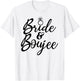 Bride & Boujee Bachelorette Party Funny Group Matching T-Shirt - T-Shirt | White