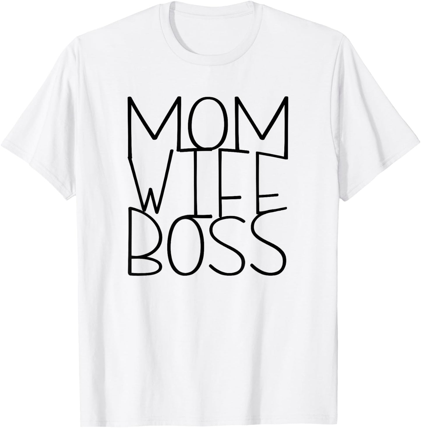 Mom Wife Boss Working Mom Mothers Day Gifts T-Shirt - T-Shirt | White