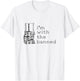 Literary I'm With The Banned Funny Bookish Merch for Readers T-Shirt - T-Shirt | White