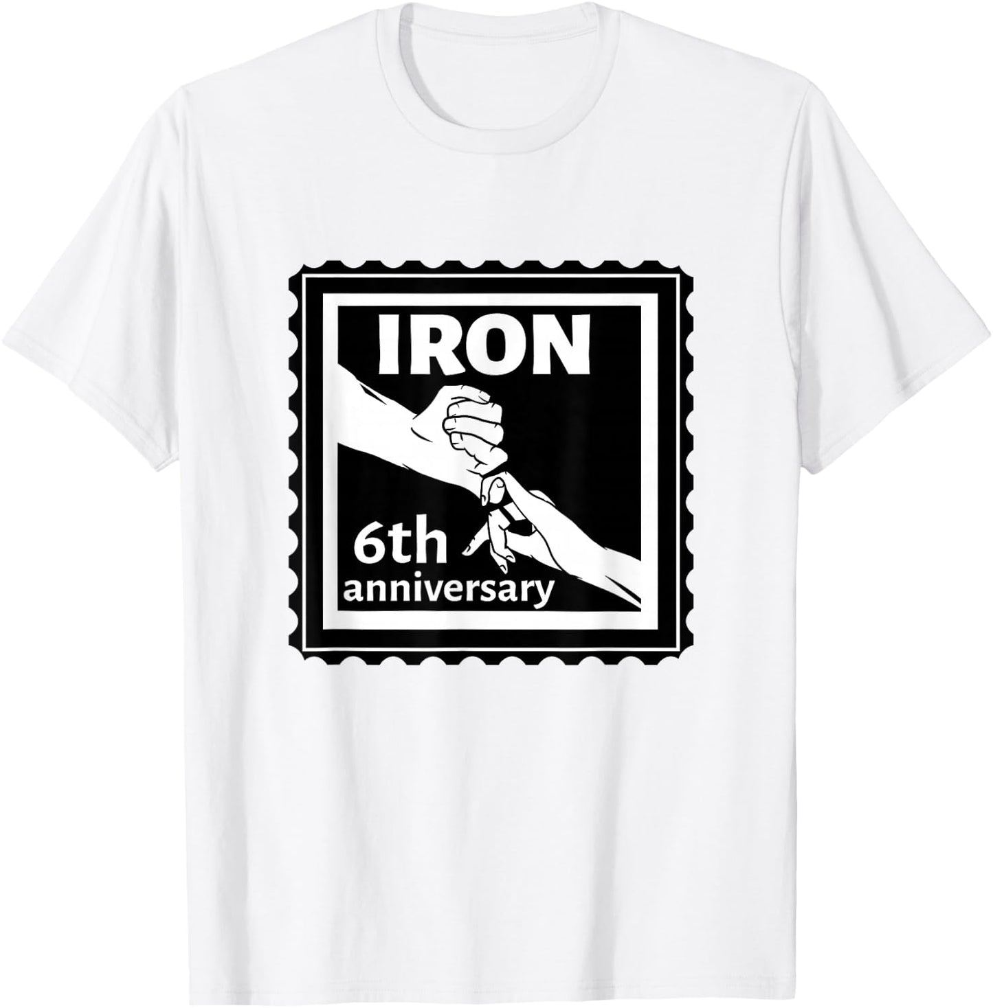 6th Wedding anniversary traditional gift iron T-Shirt - T-Shirt | White