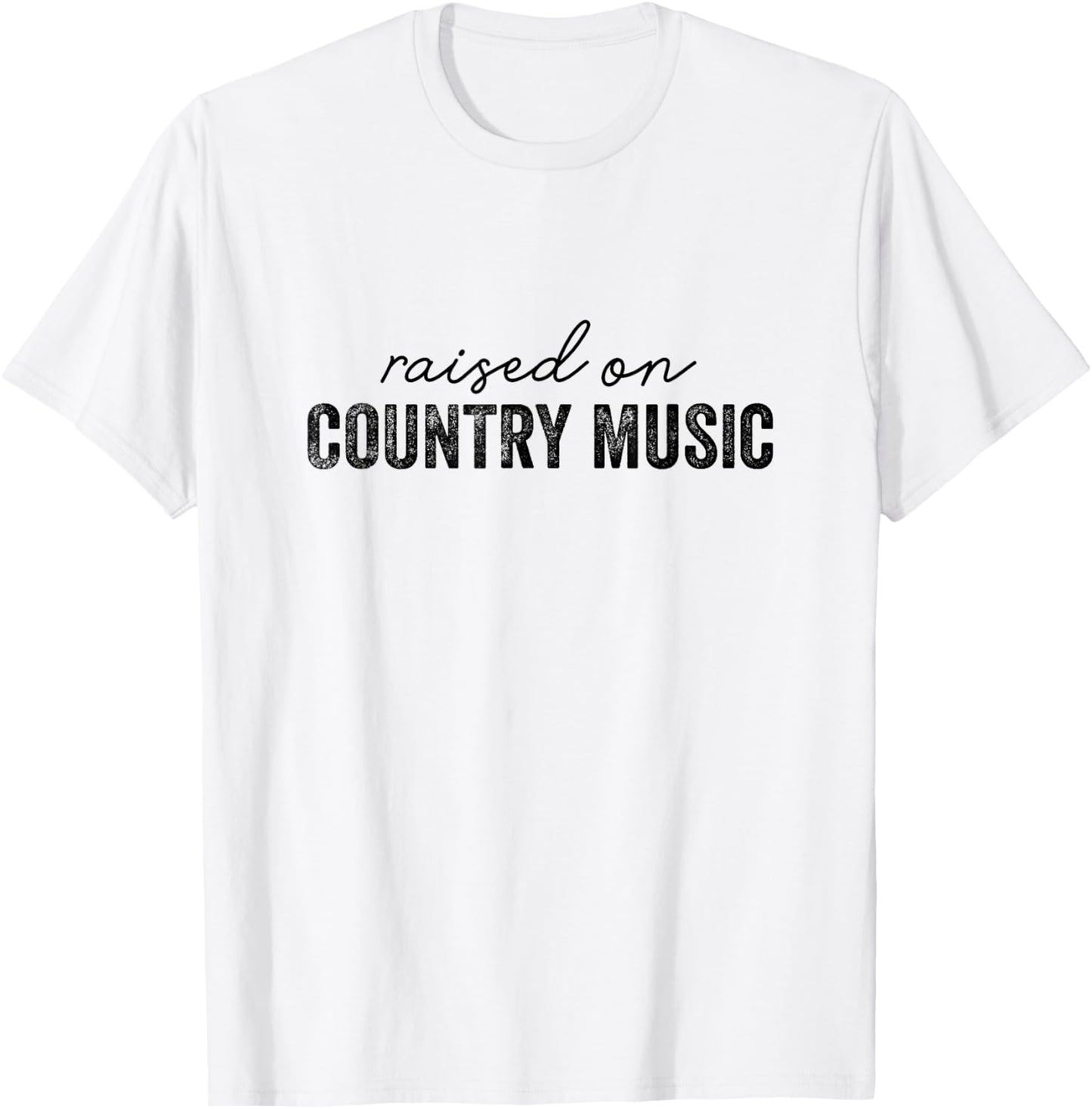 Funny Raised On Country Music Classic 90's Southern T-Shirt - T-Shirt | White