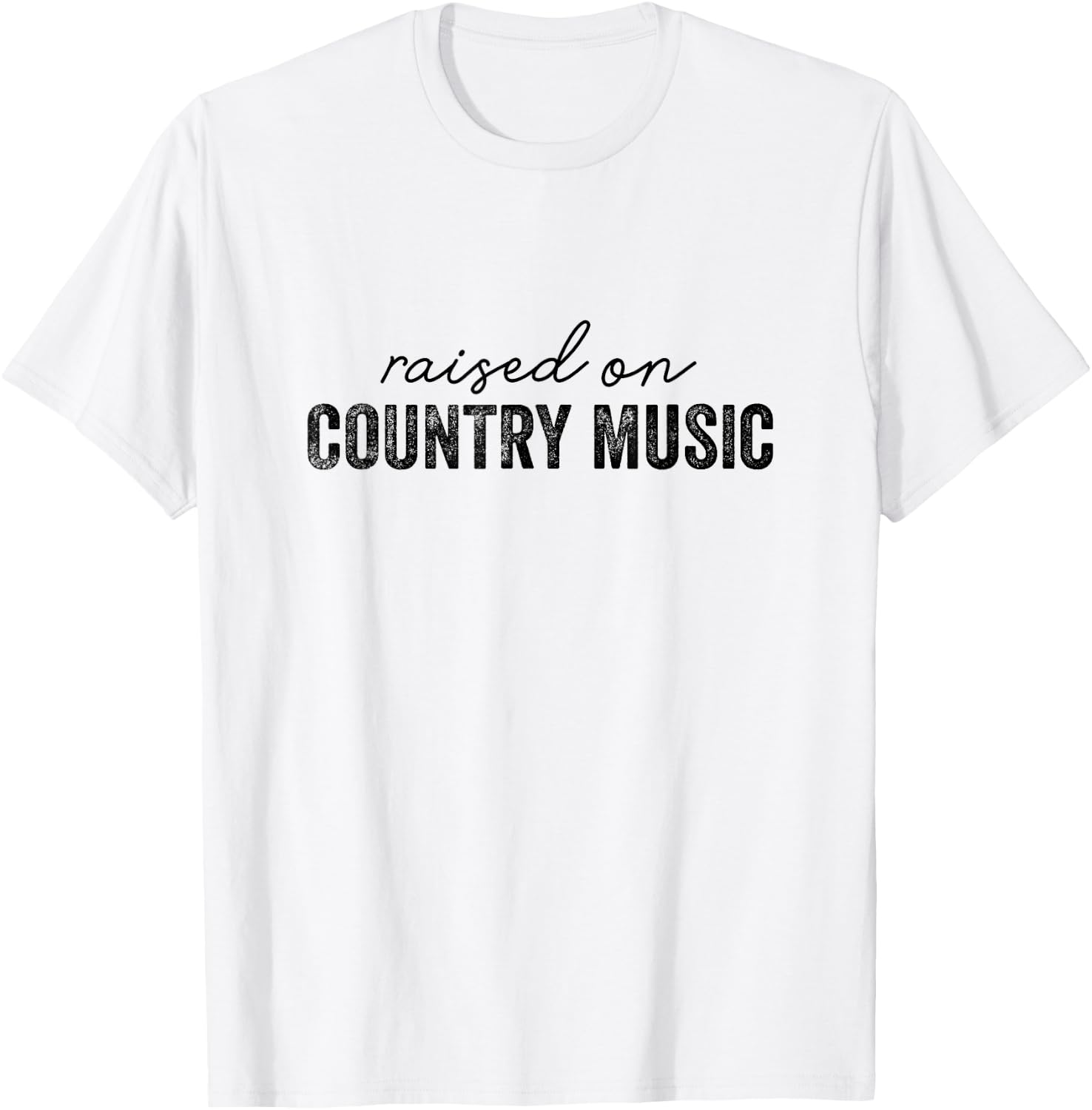 Funny Raised On Country Music Classic 90's Southern T-Shirt - T-Shirt | White