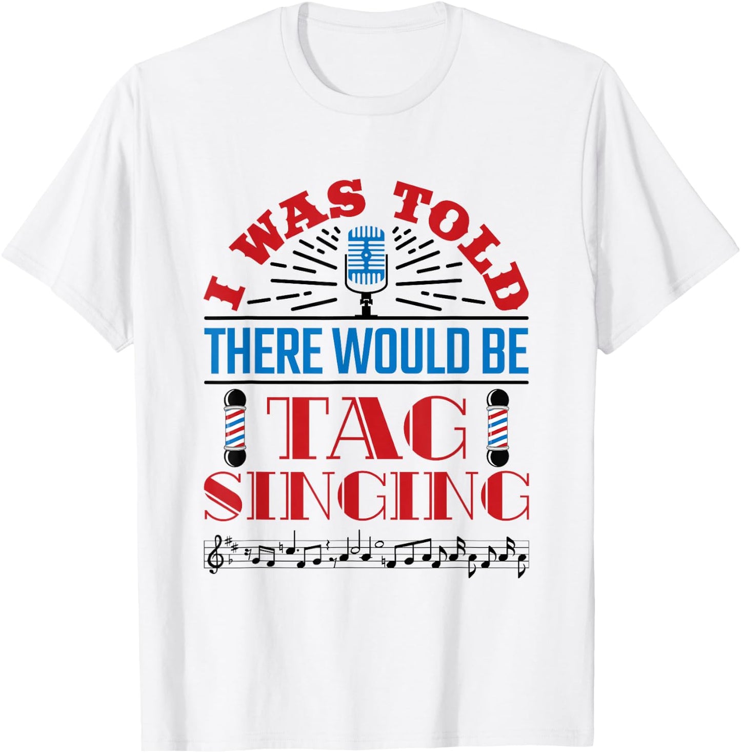 Barbershop Quartet Singers Tag Singing Barbershop Music T-Shirt - T-Shirt | White