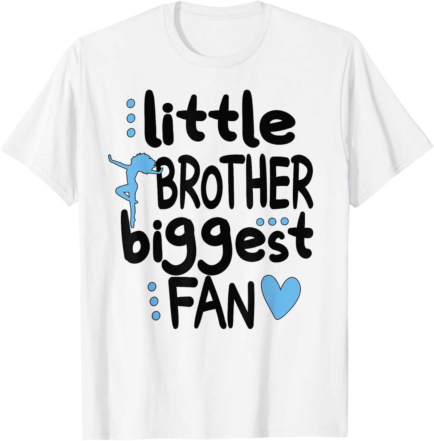 Little Brother Biggest Fan Dance Brother Of A Dancer T-Shirt - T-Shirt | White