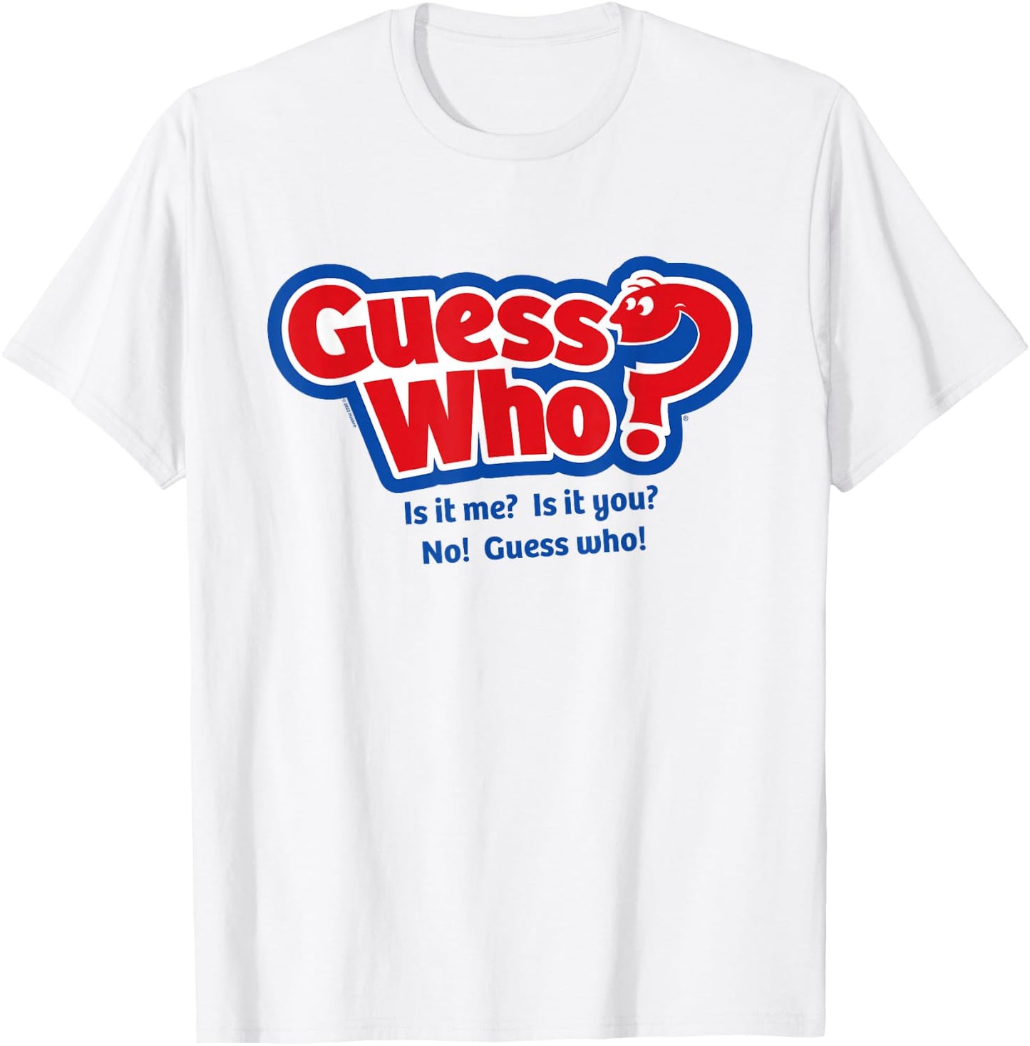 Guess Who? Is It Me? Is It You? T-Shirt - T-Shirt | White