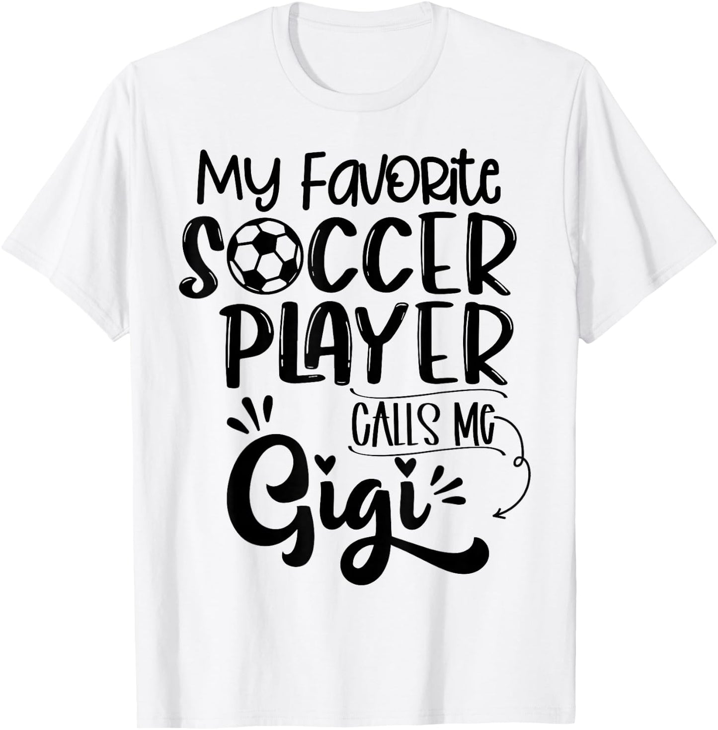 My Favorite Soccer Player Calls Me Gigi Grandma Women T-Shirt - T-Shirt | White