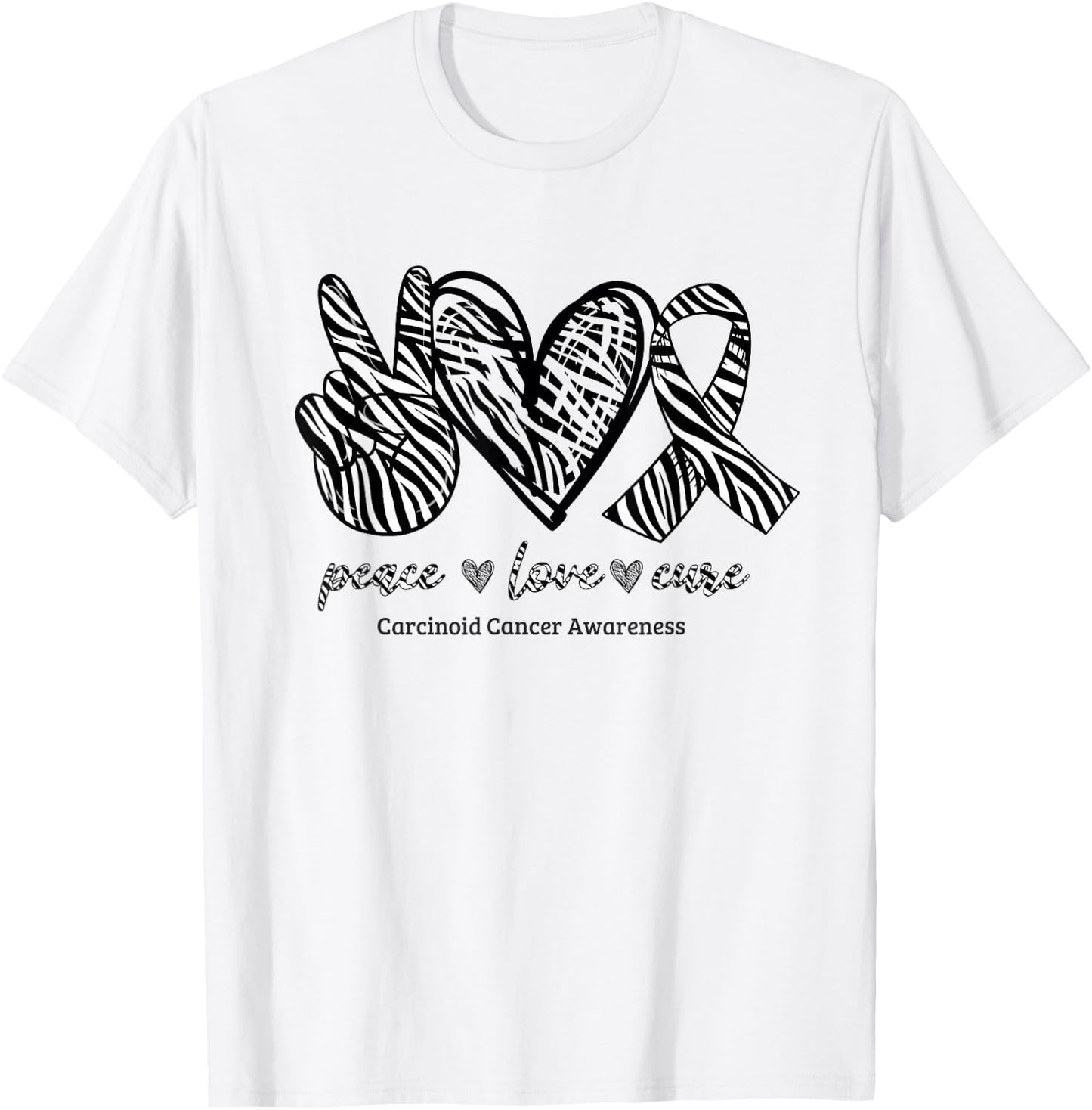 Peace Love Cure Zebra Ribbon Carcinoid Cancer Awareness T-Shirt - T-Shirt | White
