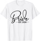Bride Est 2024 Fiancée Mrs. Wife Bachelorette Party Wedding T-Shirt - T-Shirt | White