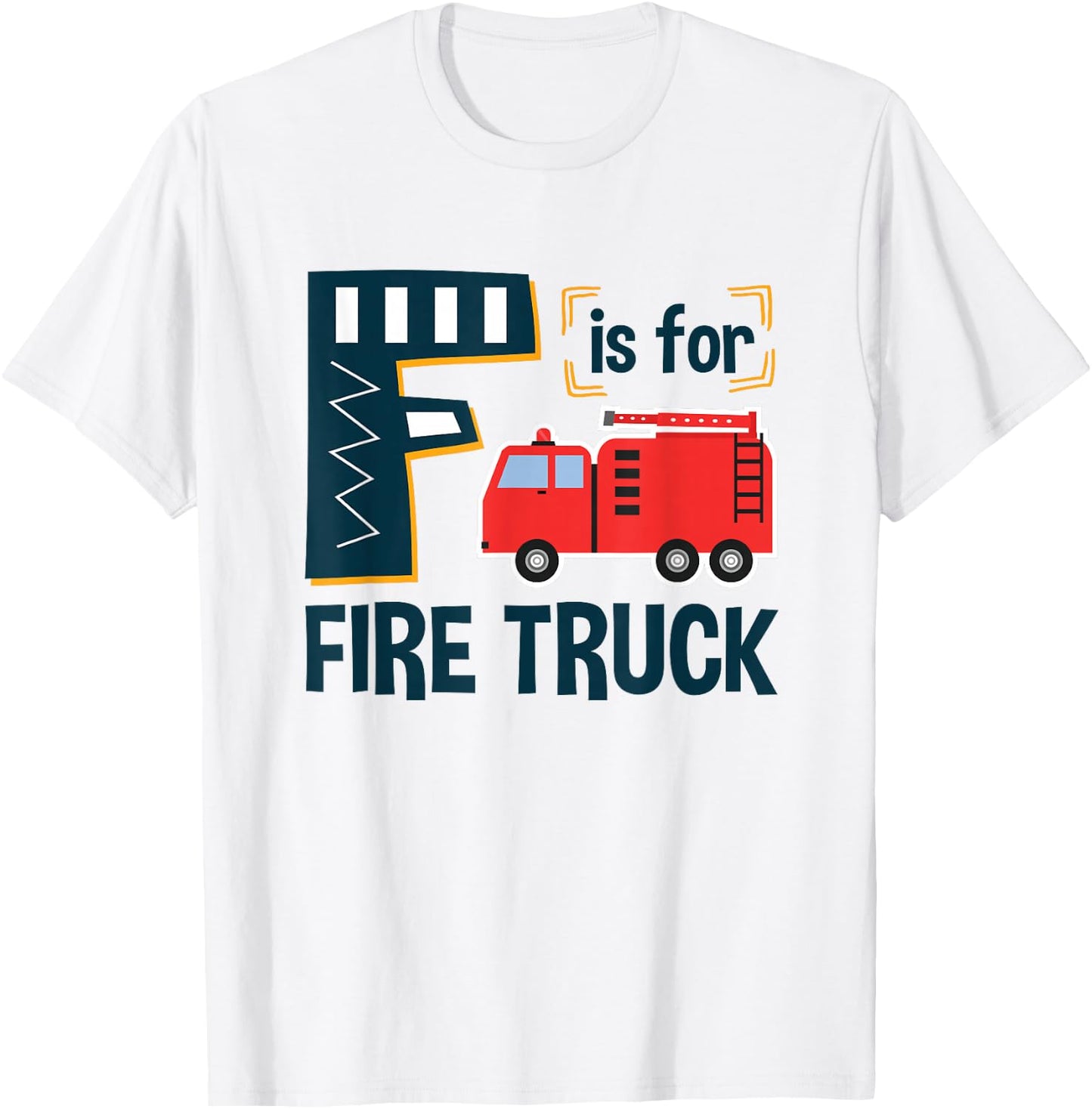 Alphabet Student F is for Fire Truck ABCs Teacher Teaching Women Girls Kids T-Shirt - T-Shirt | White