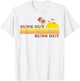 Vintage Suns Out Buns Out Beach Retro Sunset 70's Gift Men Women T-Shirt - T-Shirt | White