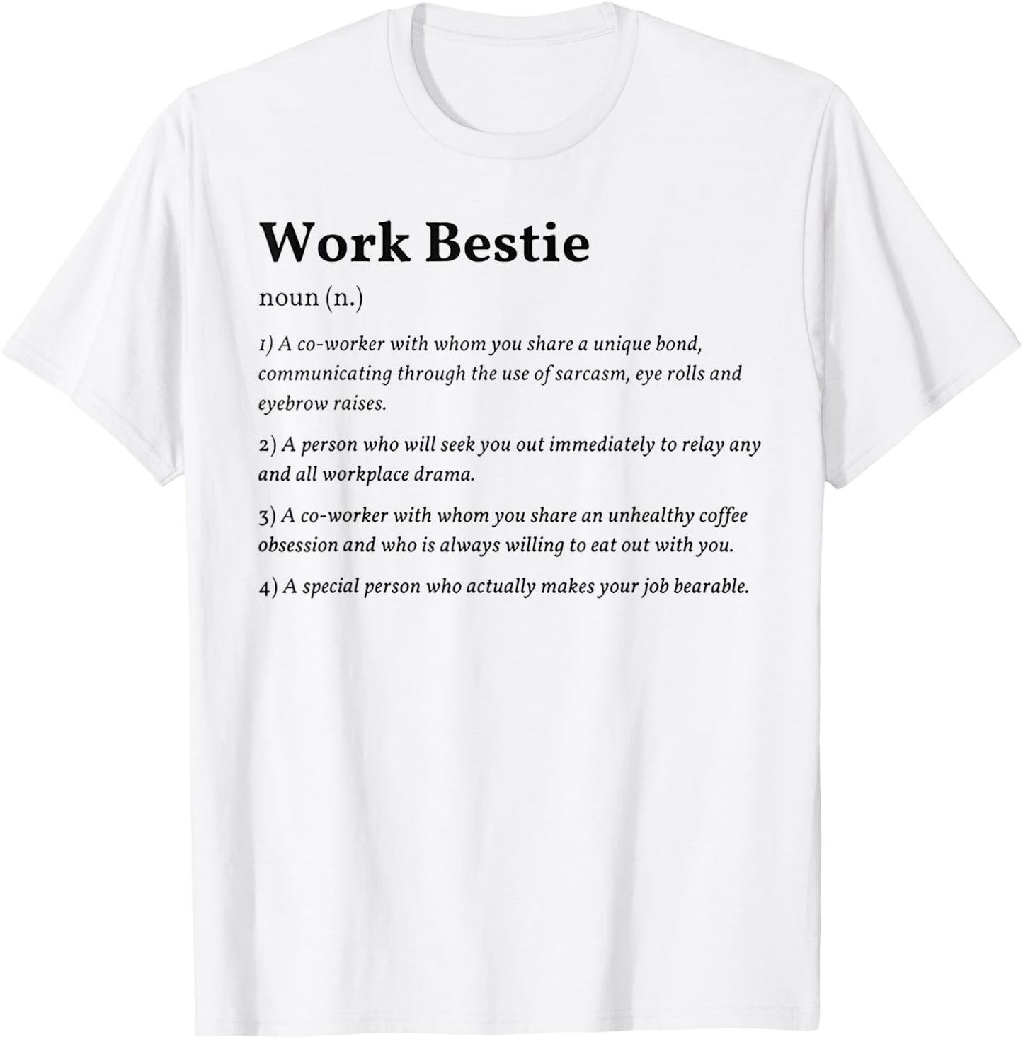 Work Bestie Definition T-Shirt - T-Shirt | White