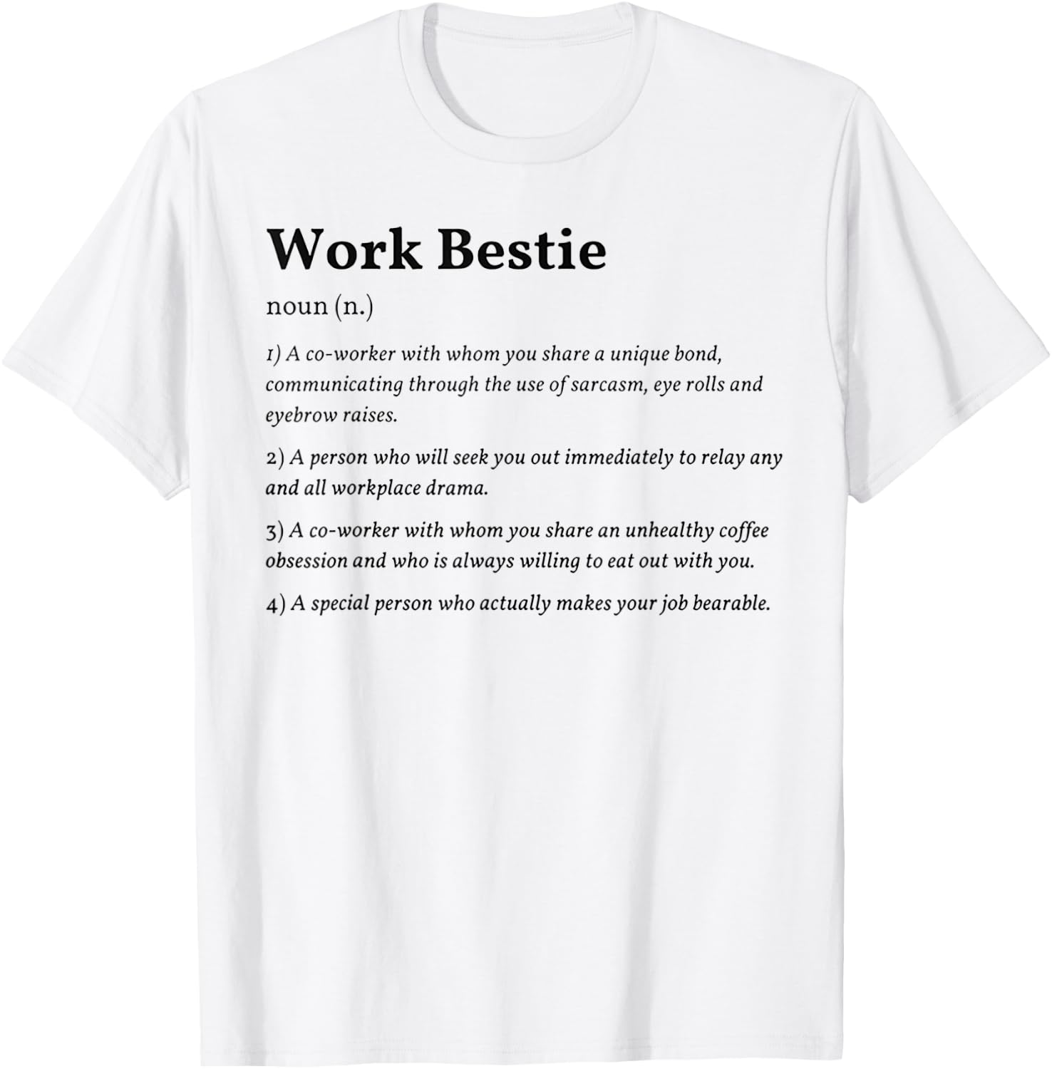 Work Bestie Definition T-Shirt - T-Shirt | White