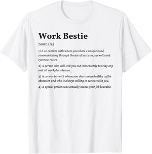 Work Bestie Definition T-Shirt - T-Shirt | White