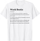 Work Bestie Definition T-Shirt - T-Shirt | White