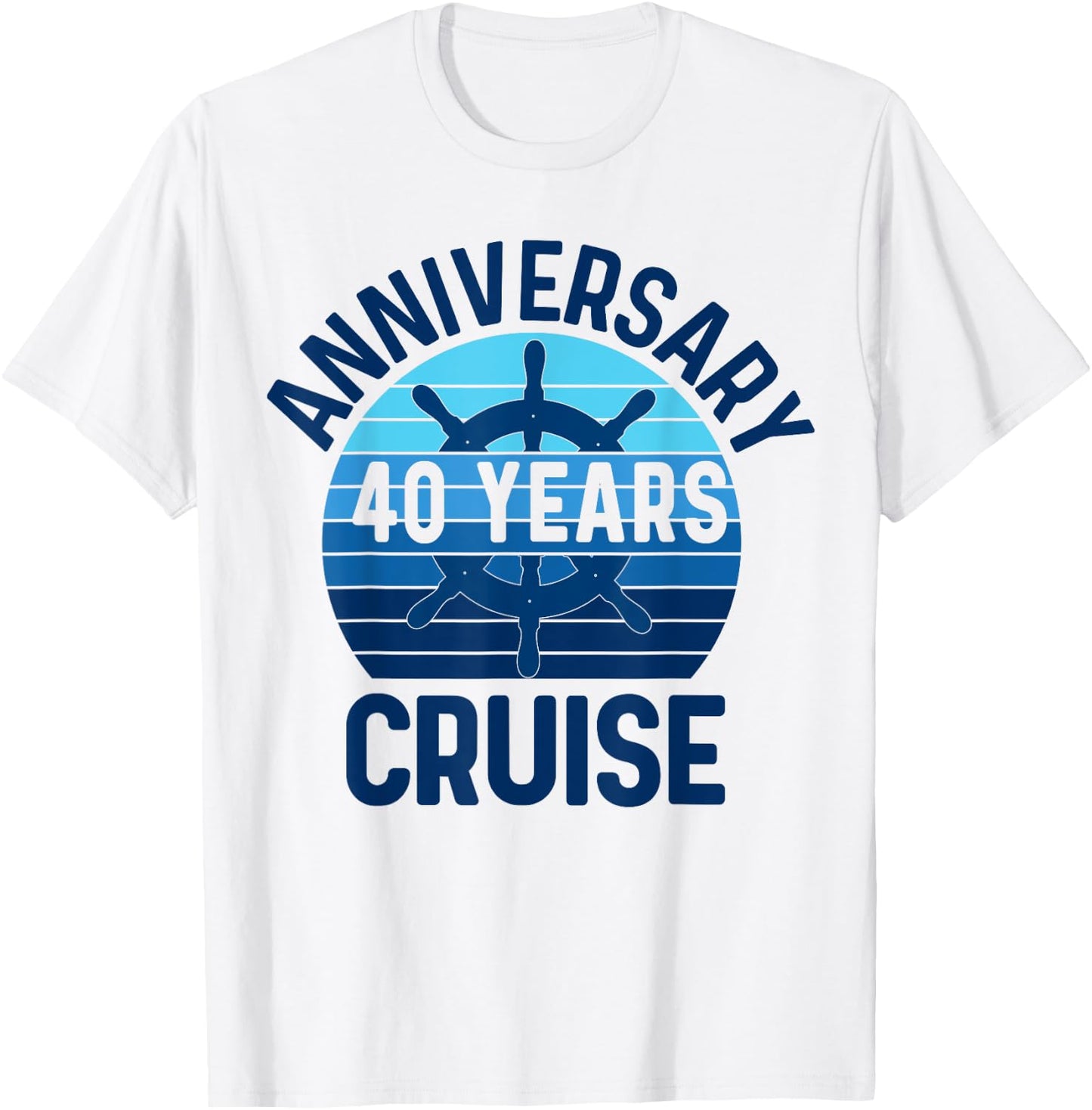 40th Wedding Anniversary Cruise 40 Years Couples Vacation T-Shirt - T-Shirt | White