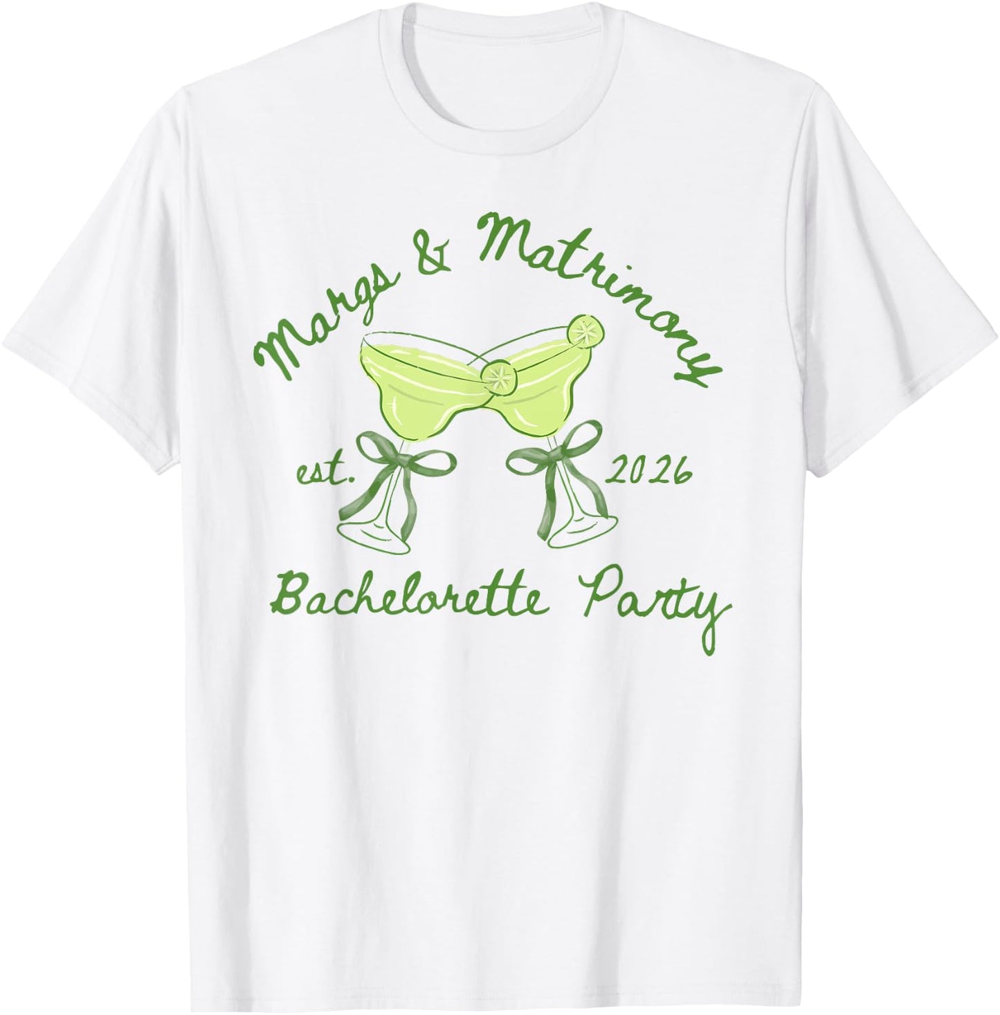 Margs and Matrimony Bachelorette Party Est 2026 Girls Women T-Shirt - T-Shirt | White