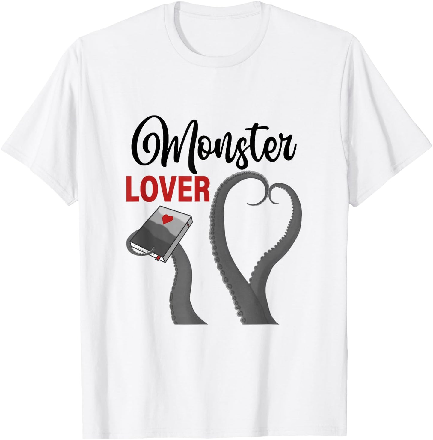 Monster Lover Tentacle Romance Reader Reading Bookish T-Shirt - T-Shirt | White