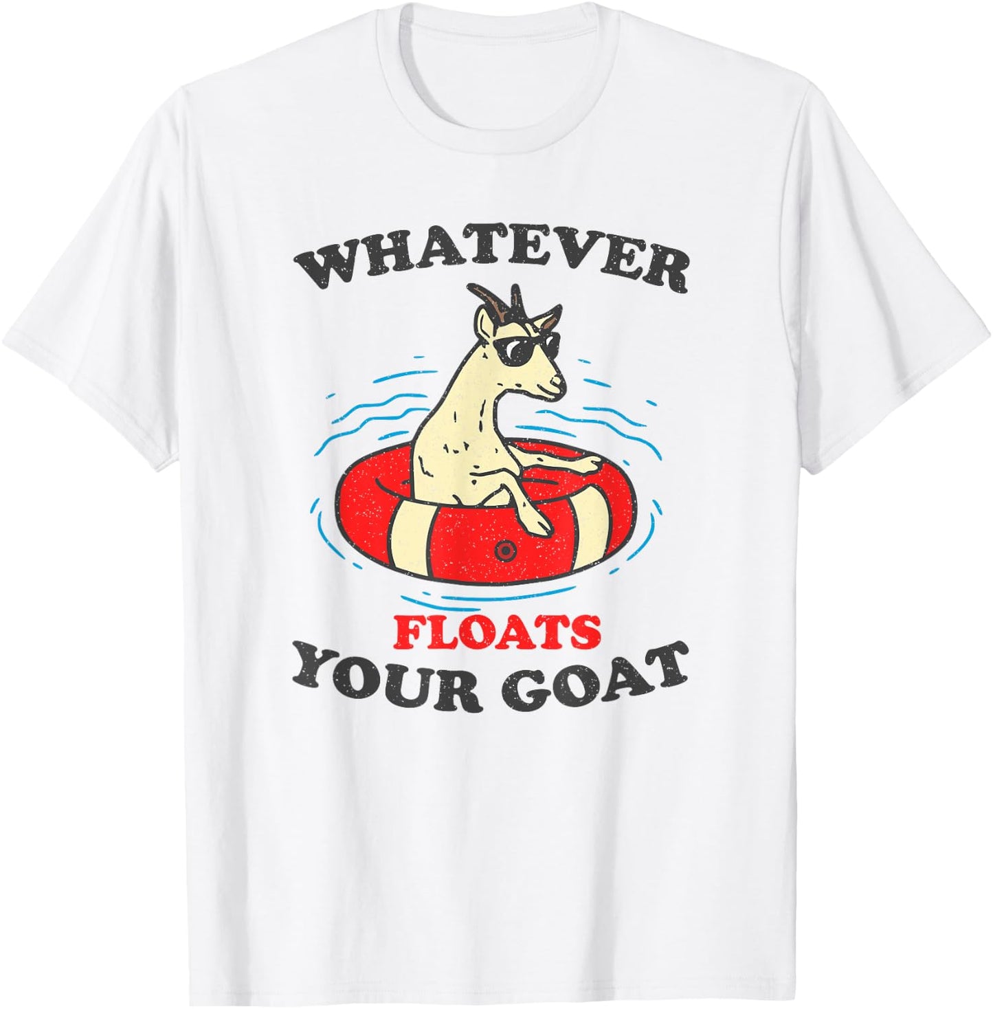 Whatever Floats Your Goat Summer Float Trip River Tubing Women T-Shirt - T-Shirt | White
