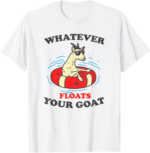 Whatever Floats Your Goat Summer Float Trip River Tubing Women T-Shirt - T-Shirt | White