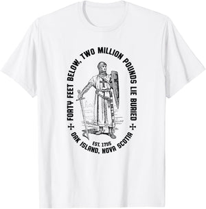 Oak Island Forty Feet Vintage Templar Knight 1795 Mystery T-Shirt - T-Shirt | White