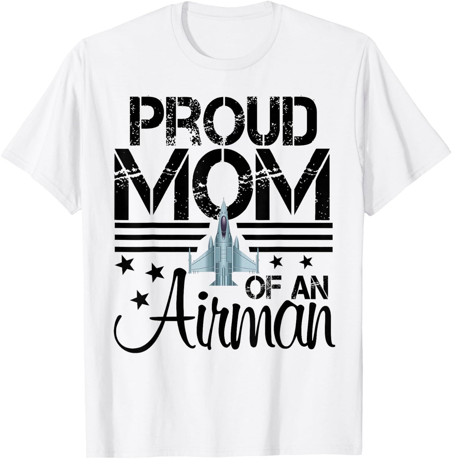 Proud Mom of An Airman Jet Plane Pilot T-Shirt - T-Shirt | White