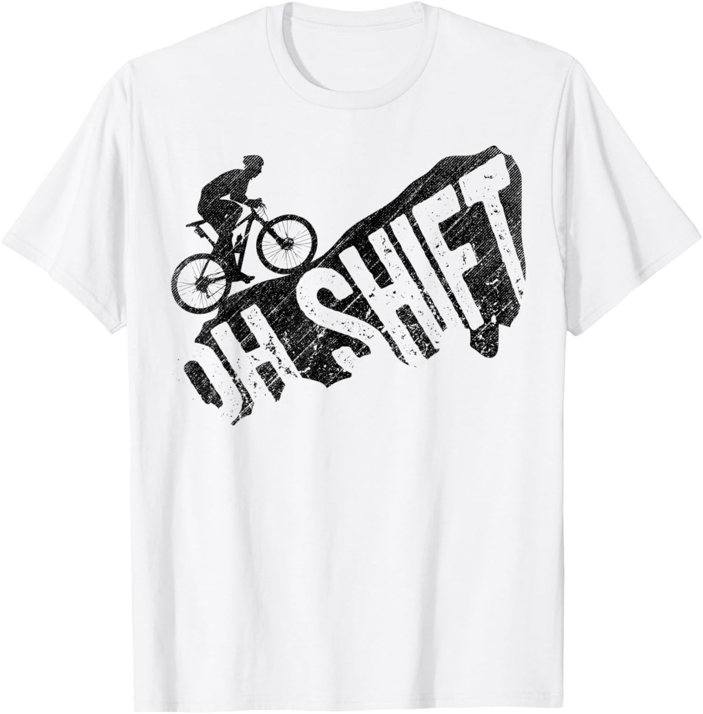 Oh Shift Mountain Biking Bicycle Bike Rider Cyclist Funny T-Shirt - T-Shirt | White