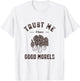 Trust Me I Have Good Morels Funny Mushroom Gathering Pun T-Shirt - T-Shirt | White