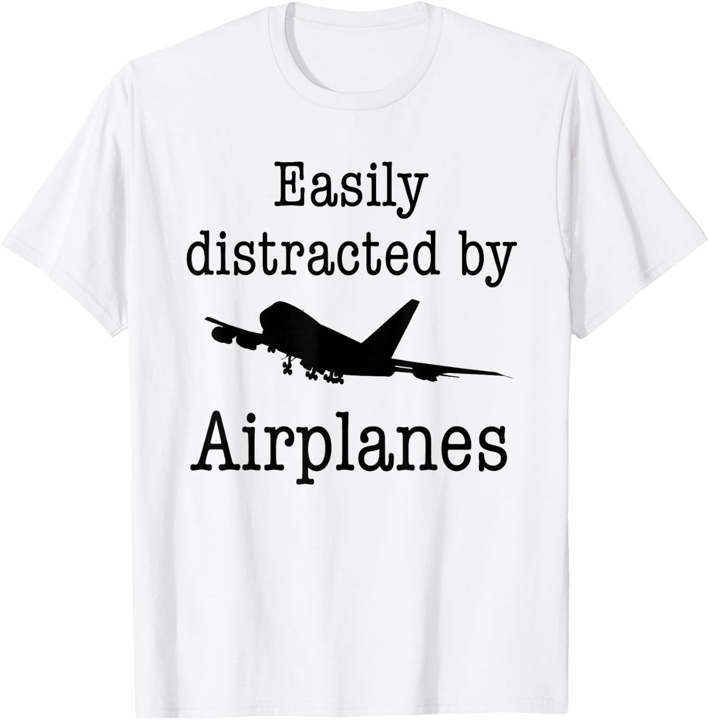 Easily Distracted By Airplanes Funny Pilot Flying Gift T-Shirt - T-Shirt | White