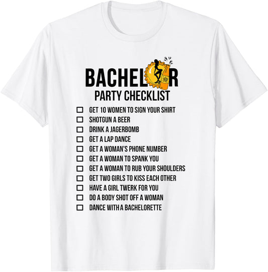 Bachelor Party Checklist Shirt - Getting Married T-Shirt - T-Shirt | White