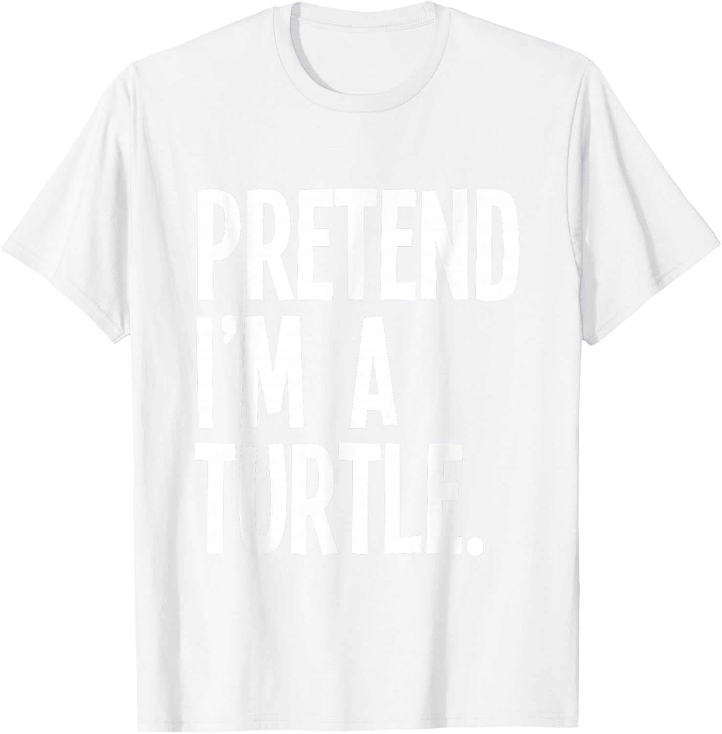 Pretend I'm A Turtle Funny Halloween Party Costume T-Shirt - T-Shirt | White