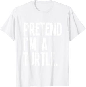 Pretend I'm A Turtle Funny Halloween Party Costume T-Shirt - T-Shirt | White