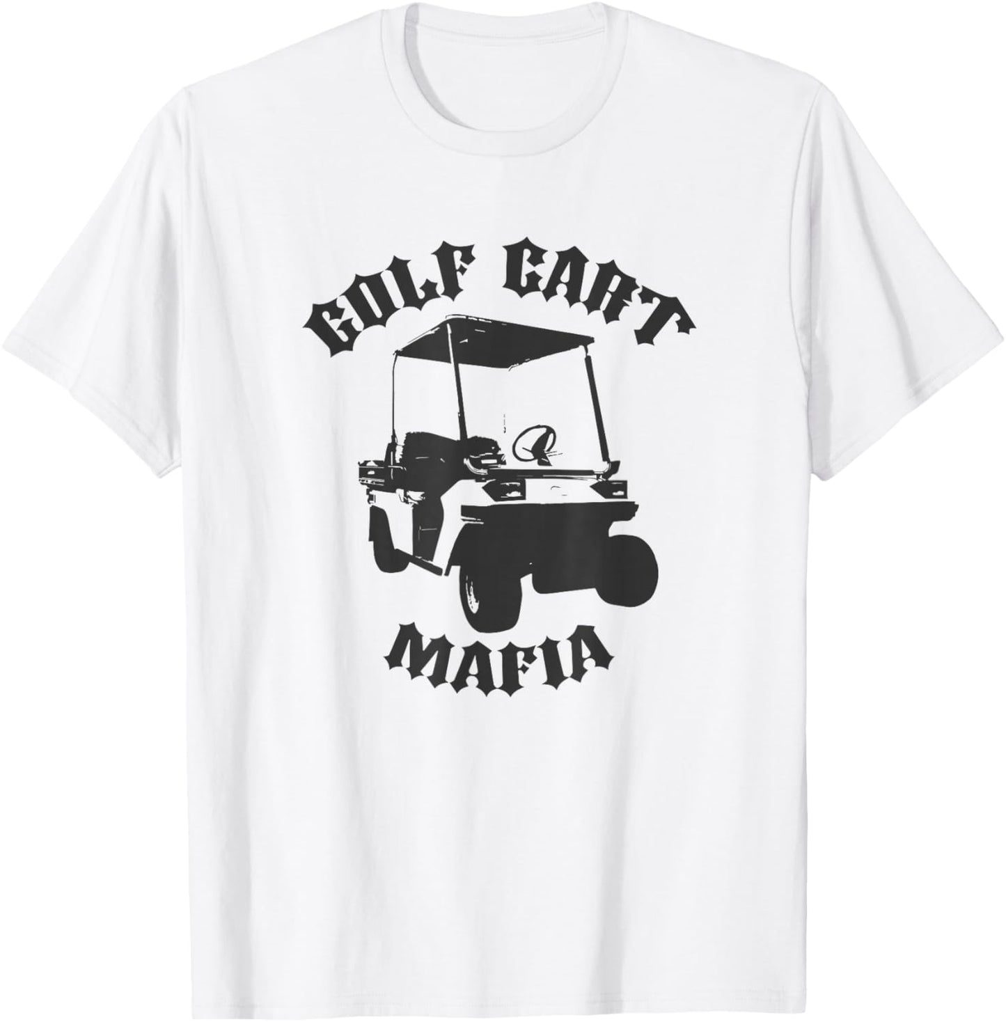 Golf Cart Mafia T-Shirt - T-Shirt | White