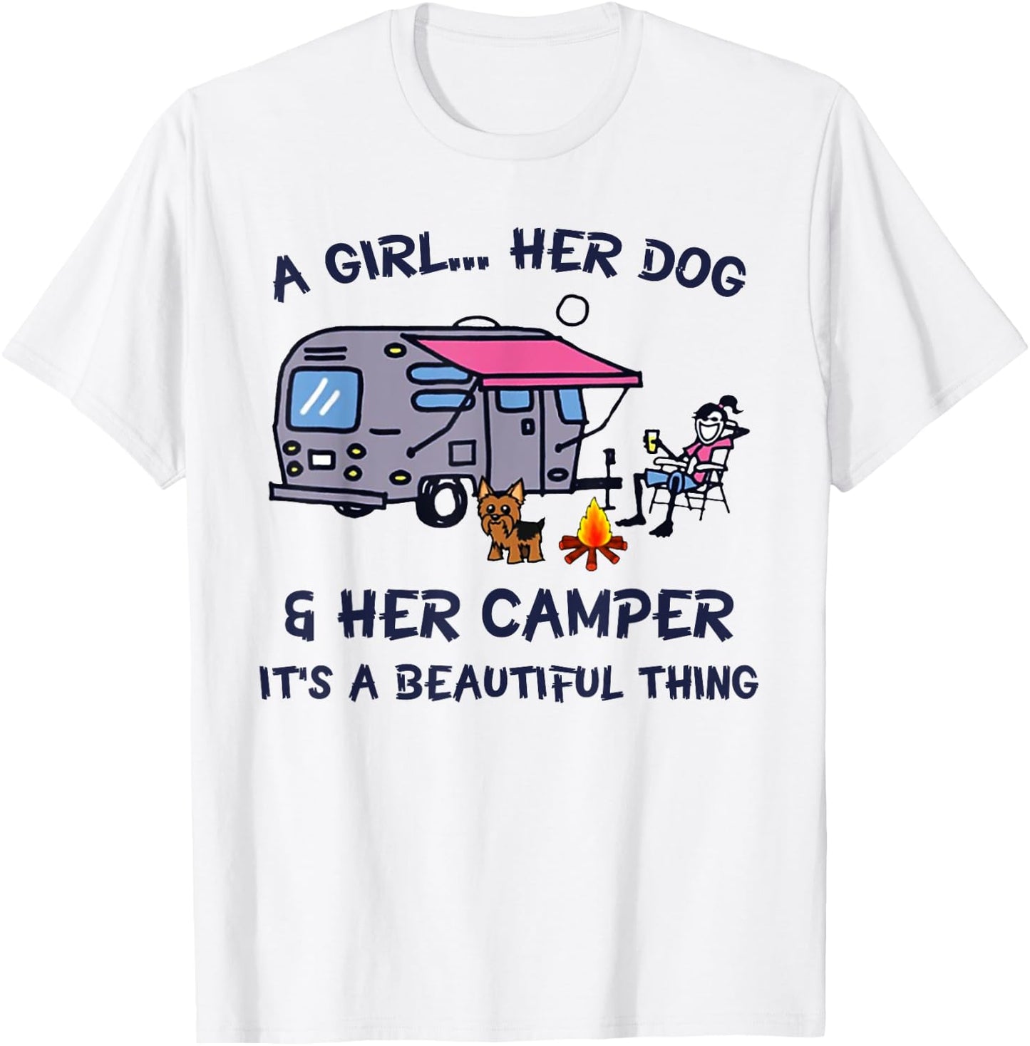 A Girl Her Dog And Her Camper It's A Beautiful Thing T-Shirt - T-Shirt | White