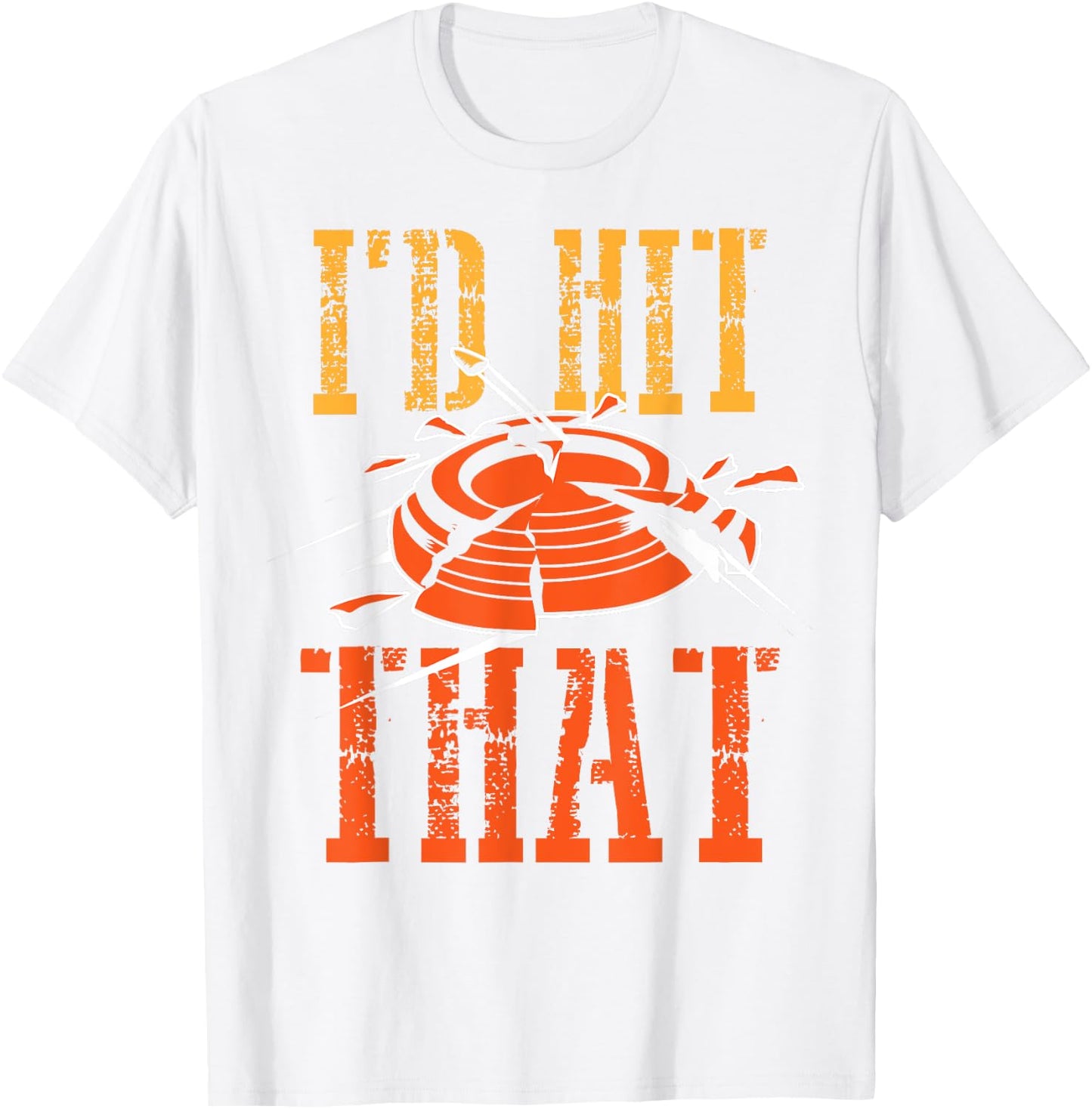I'd Hit That Clay Shooting Shirt | Breaking Birds Gag Gift T-Shirt - T-Shirt | White