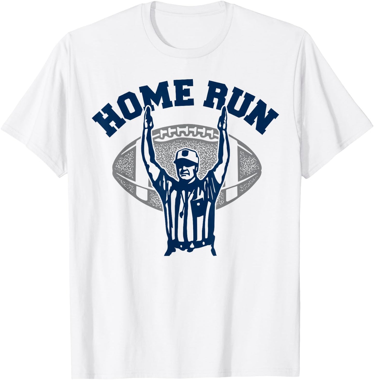 .Funny Football HomeRun Baseball Home Run Football Referee T-Shirt - T-Shirt | White