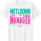 Childcare Daycare Provider Teacher Babysitter Meltdown T-Shirt - T-Shirt | White