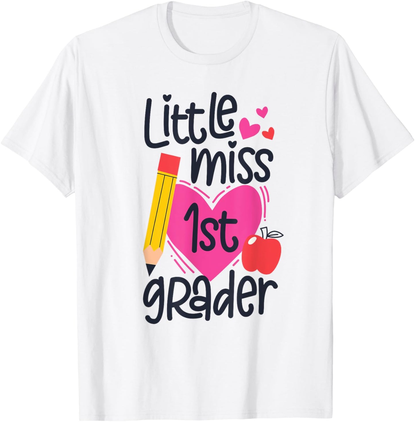 Little Miss 1st Grader First Day Of Hello First Grade Girls T-Shirt - T-Shirt | White