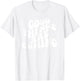 Retro Good Things Are Coming Groovy Inspirational Women's T-Shirt - T-Shirt | White