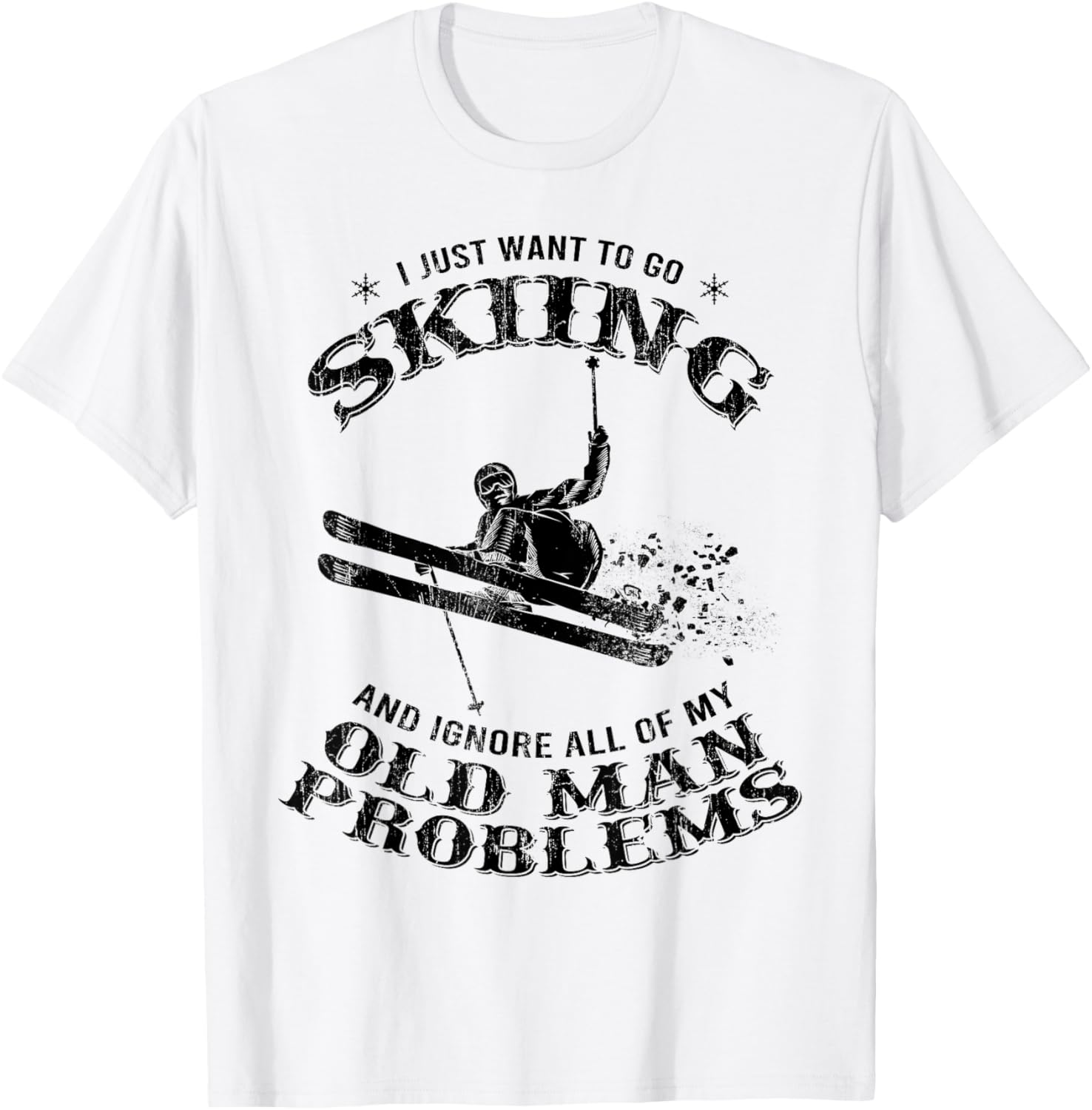Funny Winter Skiing Snow Ski Skiers Novelty Gift Dad Men T-Shirt - T-Shirt | White
