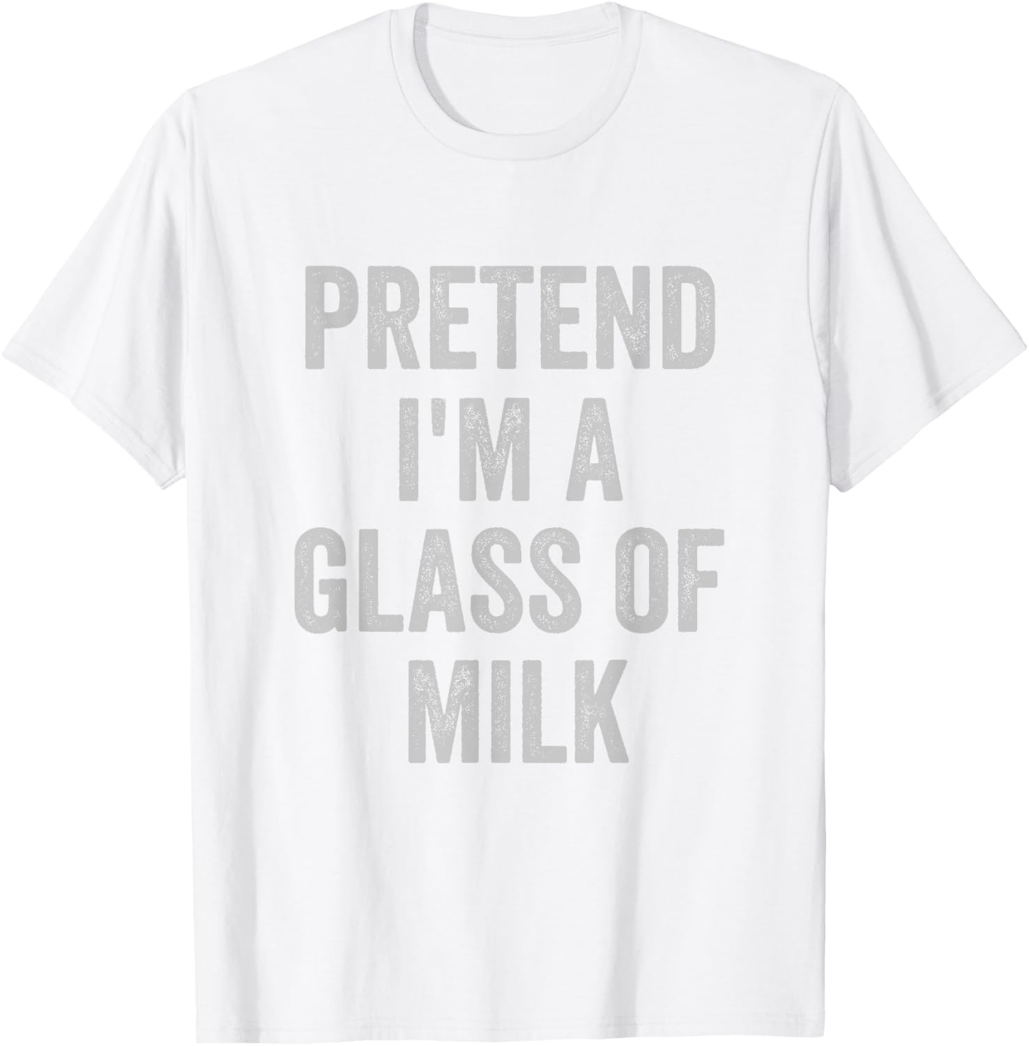 Lazy Halloween Costume Shirt Pretend Im A Glass of Milk T-Shirt - T-Shirt | White