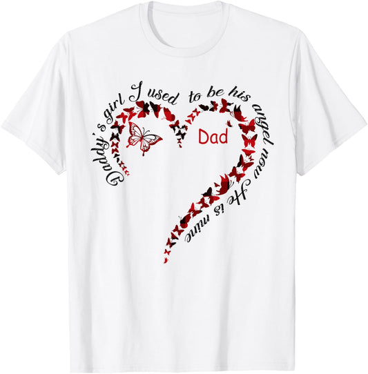 Daddy's Girl I Used To Be His Angel Now He's Mine In Heaven T-Shirt - T-Shirt | White