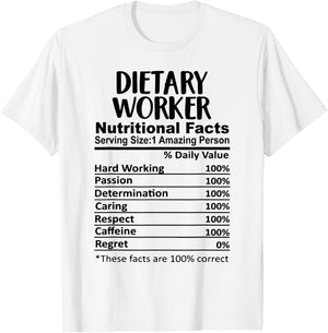 Dietary Worker Nutrition Facts Funny T-Shirt - T-Shirt | White