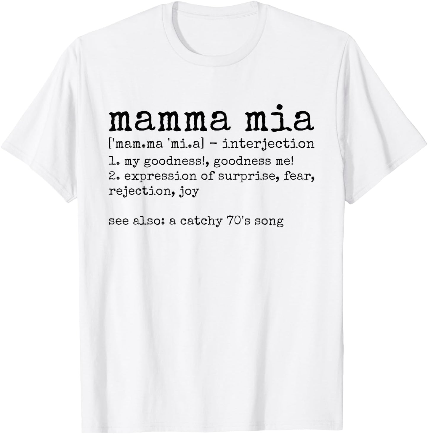 Mamma Mia Italian Dictionary Definition Funny T-Shirt - T-Shirt | White