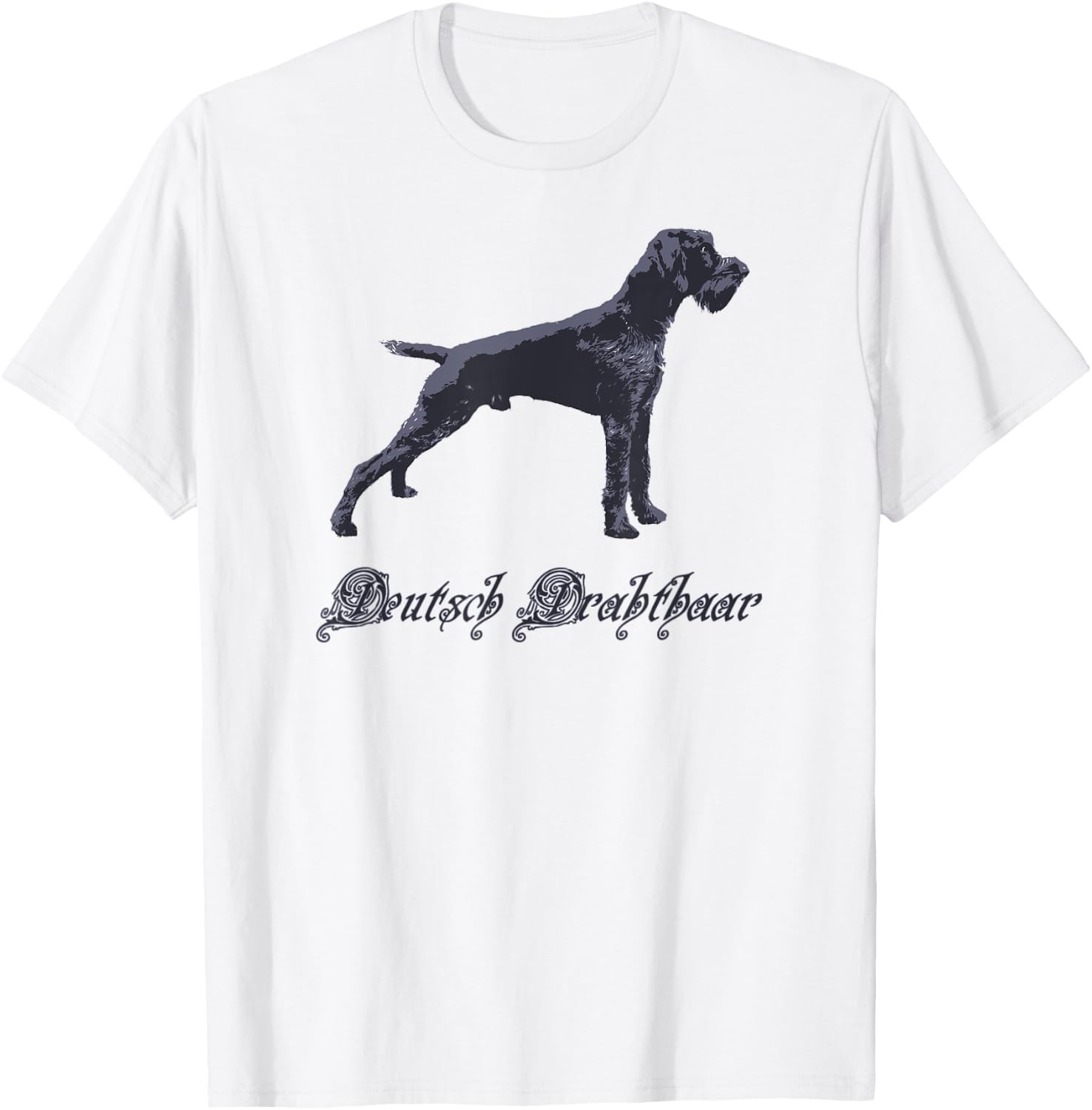 Deutsch Drahthaar Shirt for Drahthaar Owners T-Shirt - T-Shirt | White