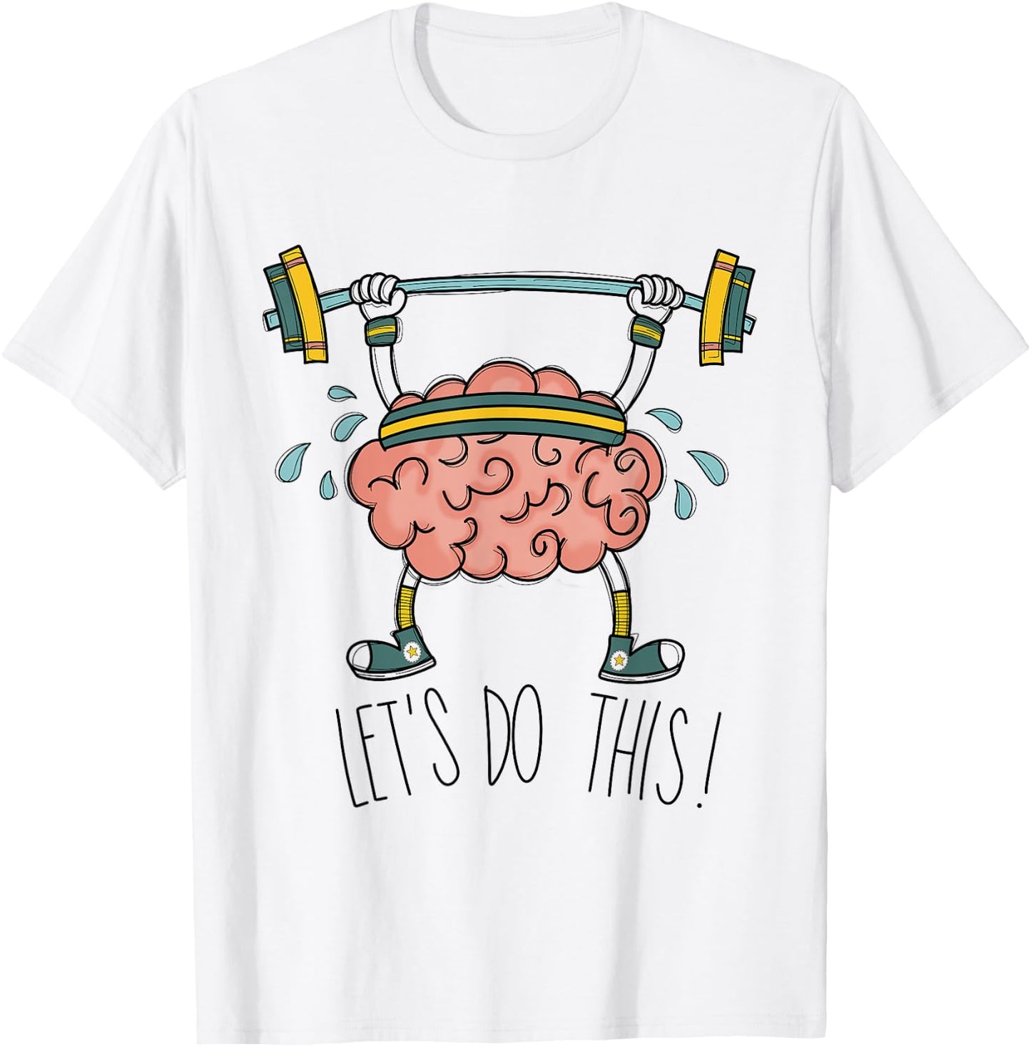Brain Gym Brain Learning Brain Teacher Let's Do This Men Women Girls Kids T-Shirt - T-Shirt | White